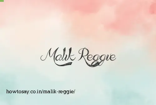 Malik Reggie
