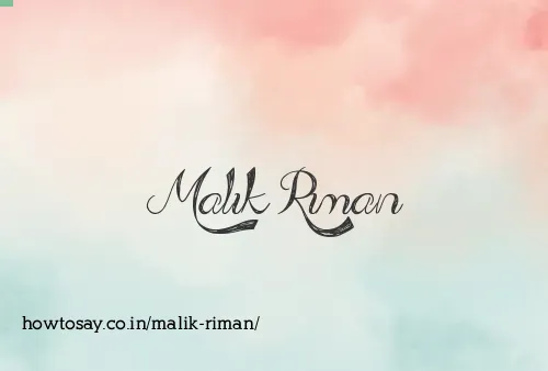Malik Riman