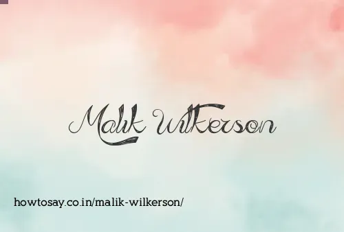 Malik Wilkerson
