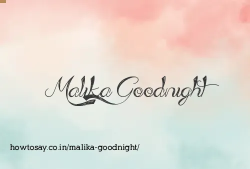 Malika Goodnight