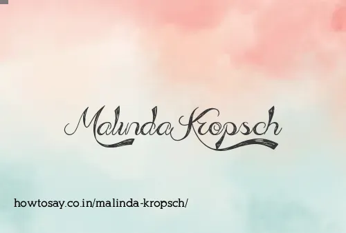 Malinda Kropsch