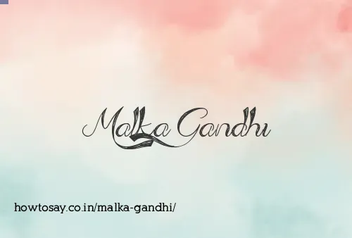 Malka Gandhi