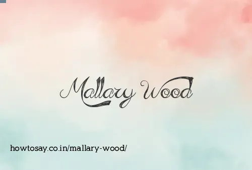 Mallary Wood