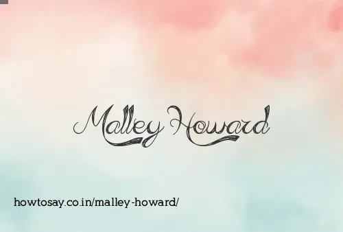 Malley Howard