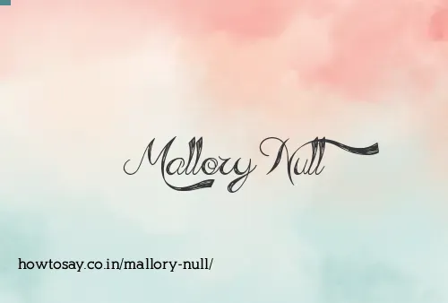 Mallory Null