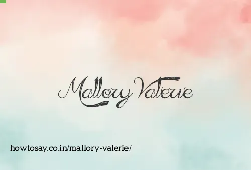 Mallory Valerie