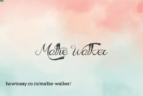 Maltie Walker