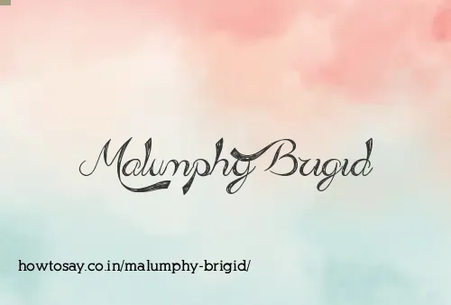 Malumphy Brigid