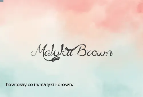 Malykii Brown
