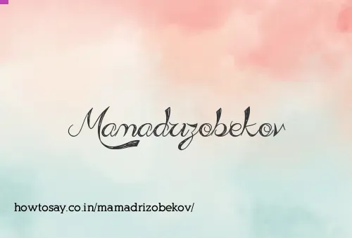 Mamadrizobekov
