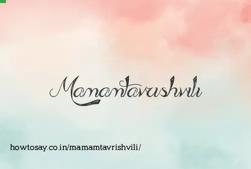 Mamamtavrishvili
