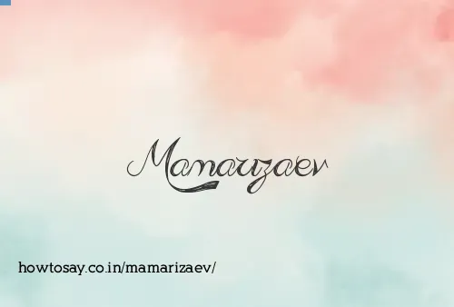 Mamarizaev