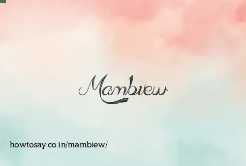 Mambiew