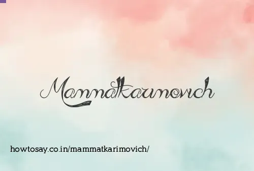 Mammatkarimovich
