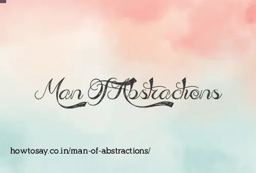 Man Of Abstractions
