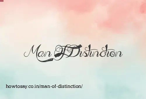 Man Of Distinction