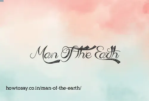Man Of The Earth