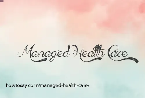 Managed Health Care