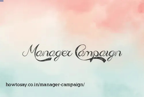 Manager Campaign