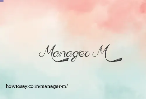 Manager M