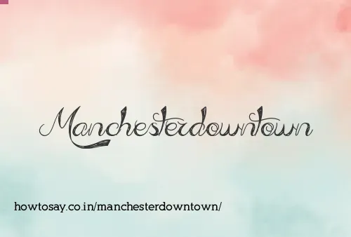 Manchesterdowntown