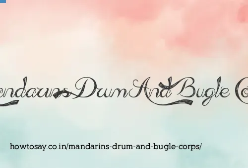 Mandarins Drum And Bugle Corps