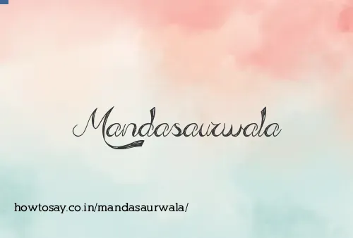 Mandasaurwala