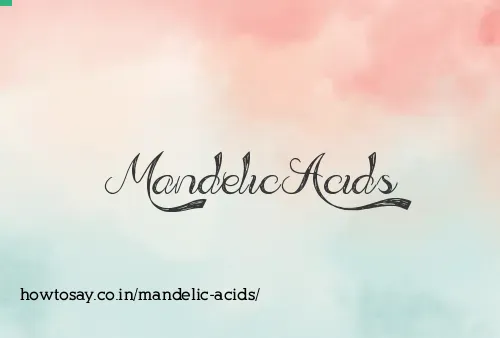 Mandelic Acids