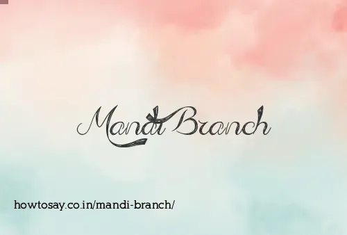 Mandi Branch