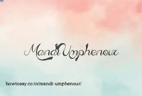 Mandi Umphenour