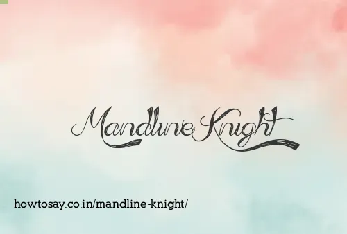 Mandline Knight
