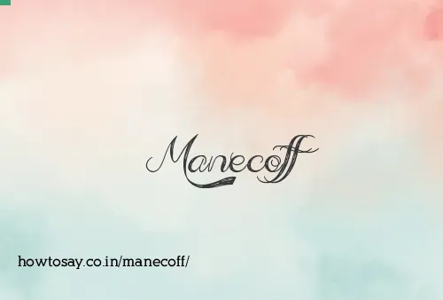 Manecoff