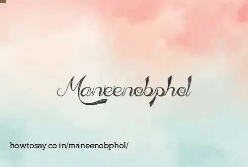 Maneenobphol