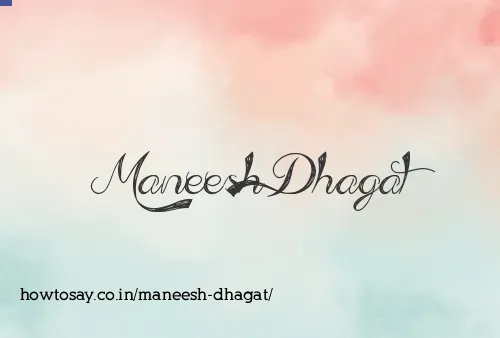 Maneesh Dhagat