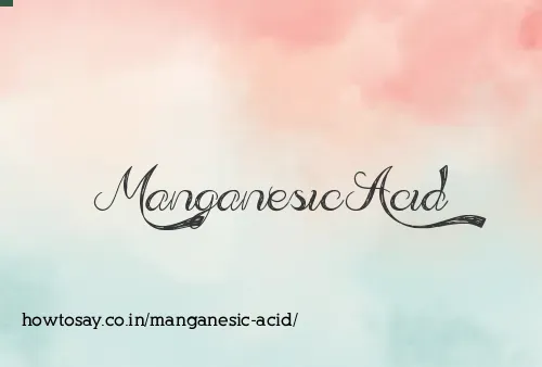 Manganesic Acid