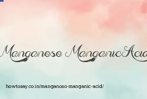 Manganoso Manganic Acid