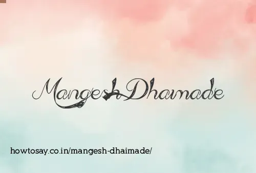 Mangesh Dhaimade