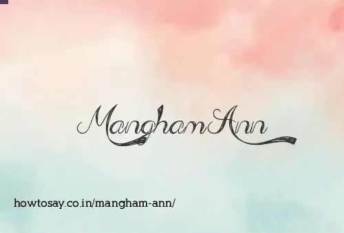 Mangham Ann