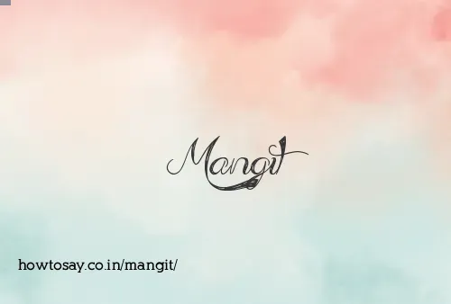 Mangit