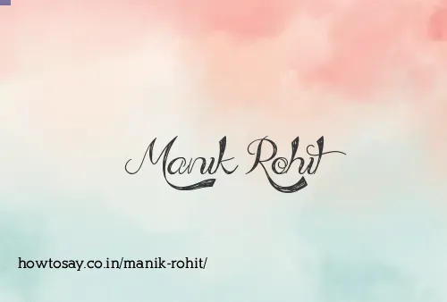Manik Rohit