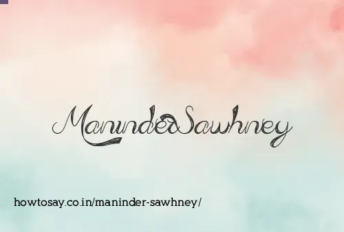 Maninder Sawhney