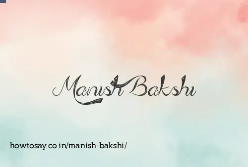Manish Bakshi