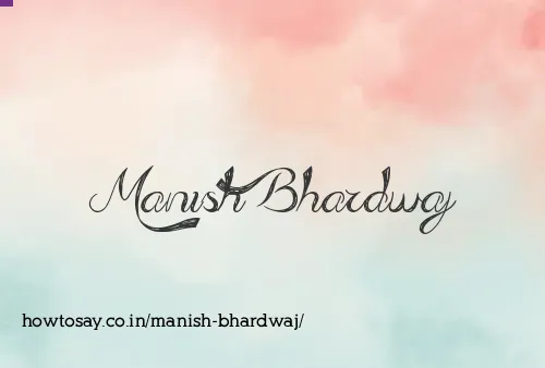 Manish Bhardwaj