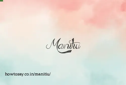 Manitiu