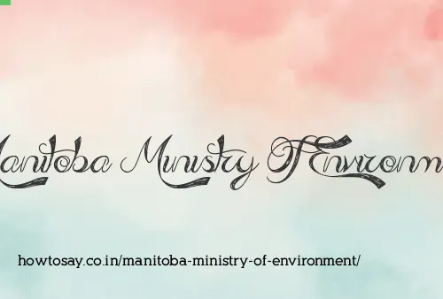 Manitoba Ministry Of Environment