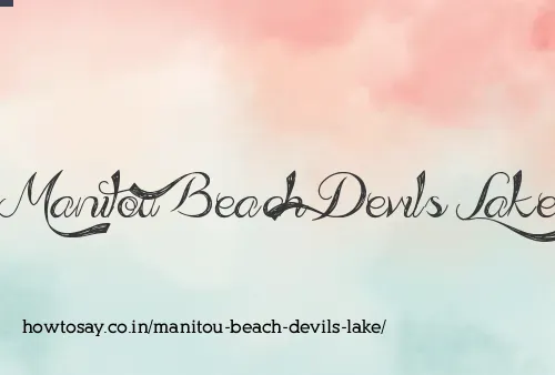 Manitou Beach Devils Lake