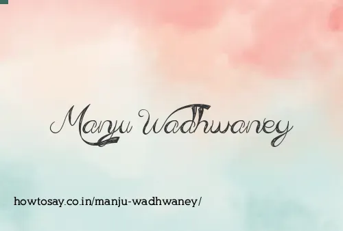 Manju Wadhwaney