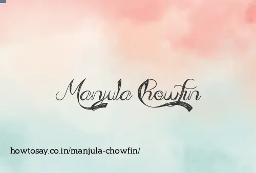 Manjula Chowfin
