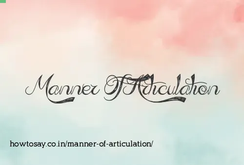 Manner Of Articulation