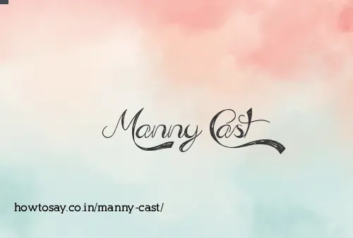 Manny Cast